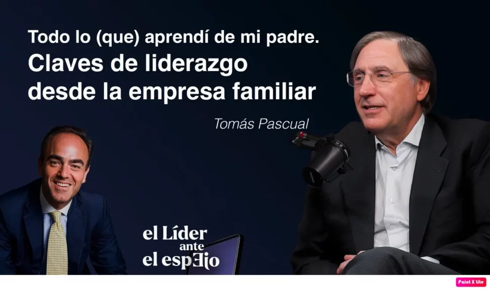 Tomás Pascual revela las claves del liderazgo humanista desde la empresa familiar en un nuevo episodio de “El líder ante el espejo”